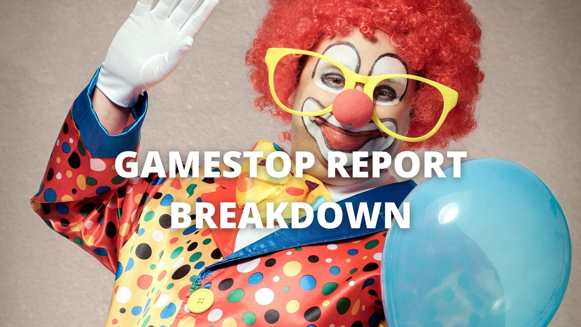 You are currently viewing Gamestop Report Breakdown